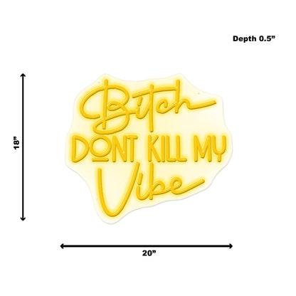 Neon Bitch Don't Kill My Vibe - Yellow